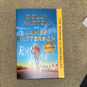 Run Rose Run Book by Dolly Parton and James Patterson